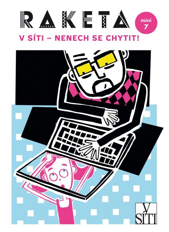 Raketa mini č. 7 / V síti