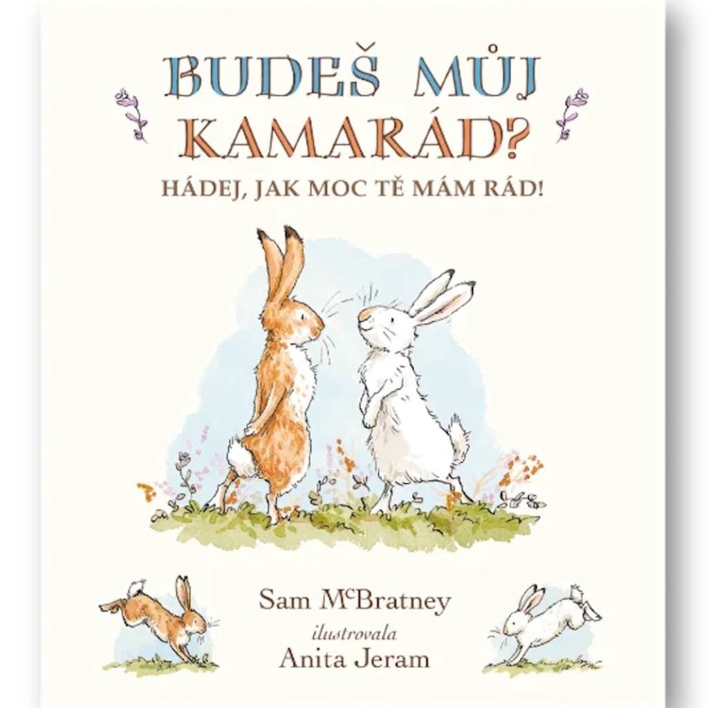 Budeš můj kamarád? Hádej, jak moc tě mám rád!